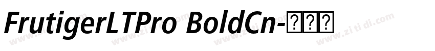 FrutigerLTPro BoldCn字体转换 FrutigerLTPro BoldCn字体转换